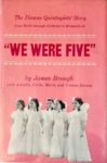 We Were Five by James Brough with Annette, Cécile, Marie, and Yvonne Dionne